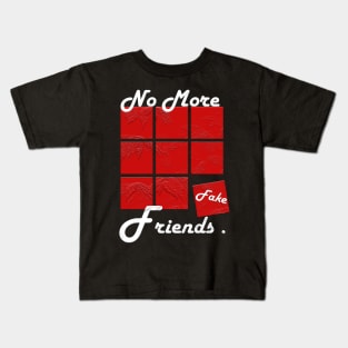 No More Fake Friends Kids T-Shirt
